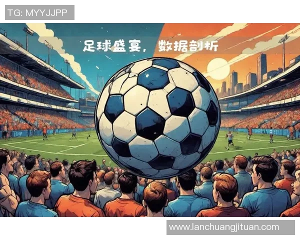 足球明星首秀精彩瞬间回顾与分析展现新星崛起的魅力与潜力